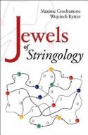 Jewels Of Stringology: Text Algorithms di Maxime (King's College London Crochemore, Wojciech (Warsaw Univ Rytter edito da World Scientific Publishing Co Pte Ltd
