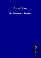 Ein Sommer in London di Theodor Fontane edito da TP Verone Publishing