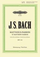 Matthäus-Passion BWV 244 di Johann Sebastian Bach edito da Peters, C. F. Musikverlag