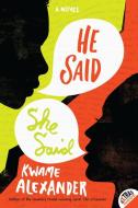 He Said, She Said di Kwame Alexander edito da HARPERCOLLINS