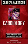 Cardiology Clinical Questions di John P. Higgins, Asif Ali, David M. Filsoof edito da Mcgraw-hill Education - Europe