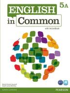 English In Common 5a Split: Student Book With Activebook And Workbook di Maria Victoria Saumell, Sarah Louisa Birchley edito da Pearson Education (us)
