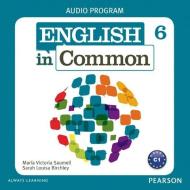 English In Common 6 Audio Program (cds) di Maria Victoria Saumell, Sarah Louisa Birchley edito da Pearson Education (us)