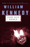 Very Old Bones di William Kennedy edito da PENGUIN GROUP