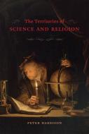 The Territories of Science and Religion di Peter Harrison edito da The University of Chicago Press