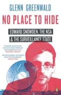 No Place To Hide di Glenn Greenwald edito da Penguin Books Ltd