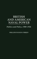 British and American Naval Power di Phillips Payson O'Brien edito da Praeger Publishers