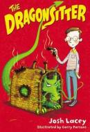 The Dragonsitter di Josh Lacey edito da LITTLE BROWN & CO