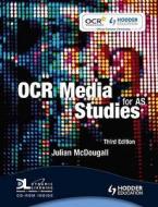 Ocr Media Studies For As Third Edition di Julian McDougall edito da Hodder Education