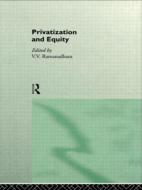 Privatization and Equity edito da Taylor & Francis Ltd