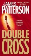 Double Cross di James Patterson edito da Vision