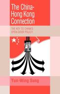 The China-Hong Kong Connection di Yun-Wing Sung edito da Cambridge University Press