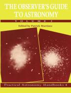 The Observer's Guide to Astronomy edito da Cambridge University Press