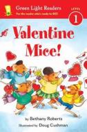 Valentine Mice! di Bethany Roberts edito da HOUGHTON MIFFLIN