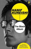 The Black Album di Hanif Kureishi edito da Faber And Faber Ltd.
