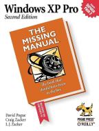 Windows XP Pro: The Missing Manual: The Missing Manual di David Pogue, Craig Zacker, L. J. Zacker edito da POGUE PR