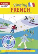 Singing French (book + Cd) di Stephen Chadwick, Helen MacGregor edito da Harpercollins Publishers