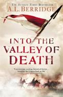 Into the Valley of Death di A. L. Berridge edito da Penguin Books Ltd