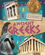 Explore!: Ancient Greeks di Jane Bingham edito da Hachette Children's Group