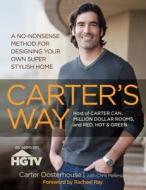 Carter's Way di Carter Oosterhouse, Chris Peterson edito da Rowman & Littlefield