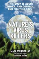 Nature's Virus Killers di Mark Stengler edito da M. Evans and Company