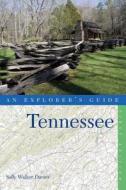 An Explorer's Guide Tennessee di Sally Walker Davies edito da COUNTRYMAN PR