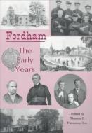 Fordham: di Thomas C. Hennessy edito da Fordham University Press