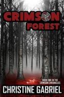 Crimson Forest di Christine Gabriel edito da Pandamoon Publishing