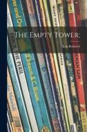 The Empty Tower; di Jean Bothwell edito da LIGHTNING SOURCE INC