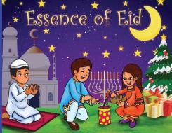 Essence of Eid di Najmun Riyaz edito da LIGHTNING SOURCE INC