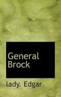 General Brock di lady. Edgar edito da BiblioLife