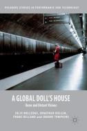 A Global Doll's House di Julie Holledge, Jonathan Bollen, Frode Helland, Joanne Tompkins edito da Palgrave Macmillan