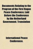 Documents Relating To The Program Of The di Interna Conference. edito da General Books
