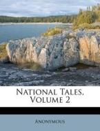 National Tales, Volume 2 di Anonymous edito da Nabu Press