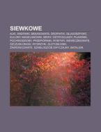 Siewkowe: Alki, And Wki, Bekasowate, Dro di R. D. O. Wikipedia edito da Books LLC, Wiki Series