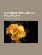 Congressional Edition Volume 5676 di United States Congress edito da Rarebooksclub.com