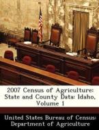 2007 Census Of Agriculture edito da Bibliogov
