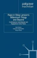 Rape in Stieg Larsson's Millennium Trilogy and Beyond edito da Palgrave Macmillan UK