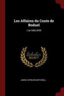 Les Affaires Du Conte De Boduel: L'an Mdlxviii di James Hepburn Bothwell edito da Andesite Press