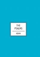 The Psalms di Azuka edito da Booksurge Publishing