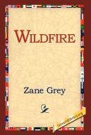 Wildfire di Zane Grey edito da 1st World Library - Literary Society