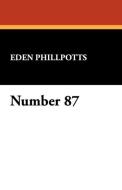 Number 87 di Eden Phillpotts edito da WILDSIDE PR