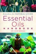 Essential Oils Handbook di Amy Leigh Mercree edito da Sterling Publishing Co Inc