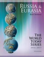 Russia and Eurasia 2016-2017 di Brent Hierman edito da Rowman & Littlefield