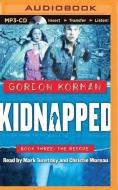 Kidnapped #3: The Rescue di Gordon Korman edito da Scholastic on Brilliance Audio