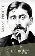 Chroniques di Marcel Proust edito da Createspace