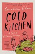 Cold Kitchen di Caroline Eden edito da Bloomsbury Publishing PLC