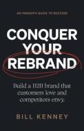 Conquer Your Rebrand Conquer Your Rebrand
