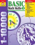 Basic Math Skills Grade 3 di Evan-Moor Educational Publishers edito da EVAN MOOR EDUC PUBL