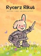 Rycerz Rikuś (Knight Ricky, Polish Edition) di Guido Van Genechten edito da CLAVIS PUB